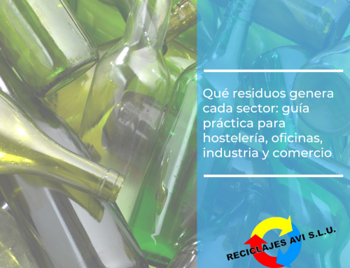 Qué residuos genera cada sector: guía práctica para hostelería, oficinas, industria y comercio