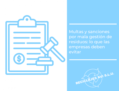 Sanciones por mala gestión de residuos, lo que las empresas deben evitar