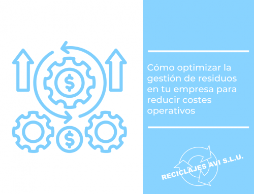 Cómo optimizar la gestión de residuos en tu empresa para reducir costes operativos