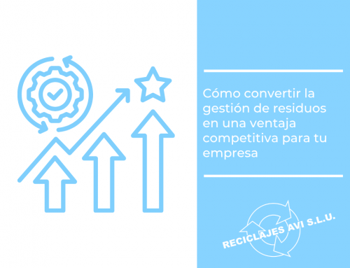 Cómo convertir la gestión de residuos en una ventaja competitiva para tu empresa