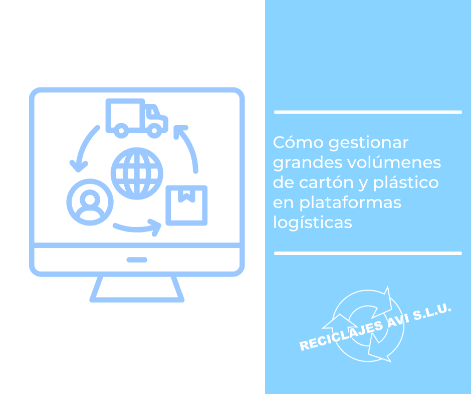 Cómo gestionar grandes volúmenes de cartón y plástico en plataformas logísticas